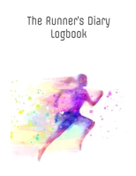 The Runner's Diary Logbook: Day-By-Day Running Log Journal 2019 - 2020, Training Log 8.5 x 11 inch 200 page 1697475930 Book Cover