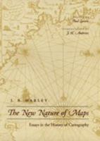 The New Nature of Maps: Essays in the History of Cartography 0801870909 Book Cover