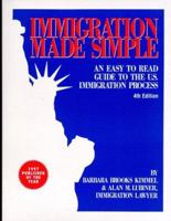 Immigration Made Simple: An Easy to Read Guide to the Us Immigration Process 0962600342 Book Cover