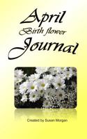 April Birth Flower Journal 1500377694 Book Cover