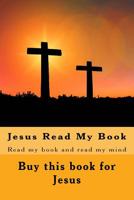 Jesus Read My Book 1726238407 Book Cover