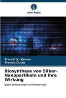 Biosynthese von Silber-Nanopartikeln und ihre Wirkung 620698012X Book Cover