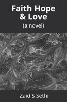 Faith Hope & Love: a novel 1980305900 Book Cover