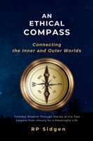 An Ethical Compass: Connecting the Inner and Outer Worlds 9334279516 Book Cover