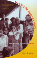 Searching for America's Heart: RFK and the Renewal of Hope 0878409092 Book Cover