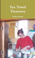 Tea Towel Treasures 1446628051 Book Cover