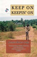 Keep On Keepin' On: Poems 0595388892 Book Cover