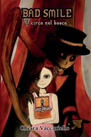 Bad Smile: Il circo nel bosco (Italian Edition) B0GV8L1L18 Book Cover