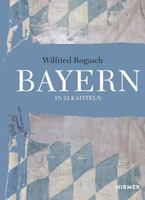 Bayern: In 24 Kapiteln 3777424870 Book Cover