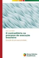 O contraditório no processo de execução brasileiro 3639688422 Book Cover