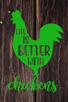 Life Is Better With Chickens: A Humorous Blank Recipe Book To Track All Of Your Precious Recipes Perfect Gift For Cooks, Perfect Gift For Bakers, Perfect Gift for Mom 6x9 Inches 120 Pages 1679529935 Book Cover