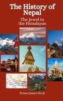 The History of Nepal: The Jewel in the Himalayas B0CCCS9F2N Book Cover