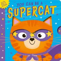 You Can Be A Supercat 1801041911 Book Cover