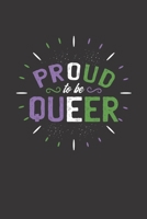 Proud To Be Queer: Terminplaner, Kalender und Terminkalender 2020 2021 - Stolz auf Homo, Gay, LGBT, Lesbisch, Schwul & Queer Monatsplaner und ... bis Dezember 2021 | Din A5 (German Edition) B083XVDHHS Book Cover