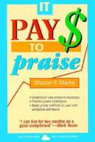 It Pay$ to Praise (A Self-Guided Workshop ; 1) 0917917073 Book Cover