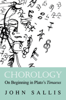 Chorology: On Beginning in Plato's Timaeus 0253213088 Book Cover