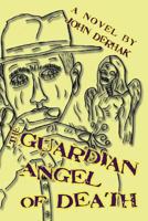 The Guardian Angel of Death 1934582670 Book Cover