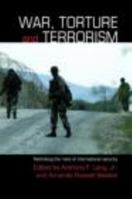 War, Torture and Terrorism. Contemporary Security Studies. 0415465222 Book Cover