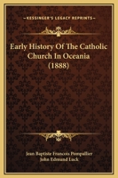 Early History Of The Catholic Church In Oceania 1164000829 Book Cover