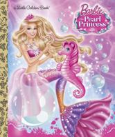 Barbie: The Pearl Princess Little Golden Book (Barbie: The Pearl Princess) 0385373058 Book Cover