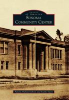 Sonoma Community Center 1467132594 Book Cover