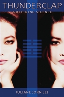 Thunderclap: A Defining Silence 0692142428 Book Cover