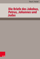 Die Briefe Des Jakobus, Petrus, Johannes Und Judas 3525571410 Book Cover