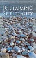 Reclaiming Spirituality 0824517237 Book Cover