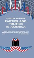 Parties and Politics in America 0801490219 Book Cover