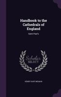 Handbook to the Cathedrals of England: Saint Paul's 1358548501 Book Cover