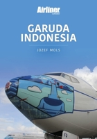 Garuda Indonesia 1913870588 Book Cover