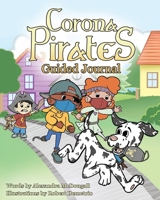 Corona Pirates: Guided Journal 1736257307 Book Cover