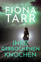 Ihre Gebrochenen Knochen: Ein australischer Outback-Kriminalroman (Opalfelder) (German Edition) 192340203X Book Cover