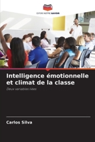 Intelligence émotionnelle et climat de la classe: Deux variables liées (French Edition) B0CJL293Z3 Book Cover