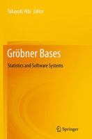 Gröbner Bases: Statistics and Software Systems 443156215X Book Cover
