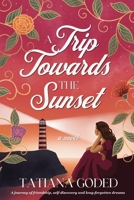 A Trip Towards The Sunset 0473734095 Book Cover