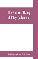 The natural history of Pliny 9353700604 Book Cover