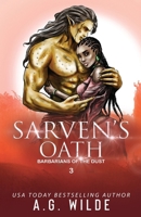 Sarven's Oath: A Fated Mates Alien Romance (Barbarians of the Dust) 1915772133 Book Cover