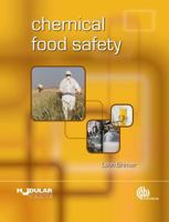 Chemical Food Safety 1845936760 Book Cover