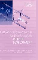 Capillary Electrophoresis for Food Analysis: Method Development Monograph 0854044922 Book Cover