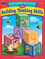 Year Round Activities for Building Thinking Skills 1420631160 Book Cover