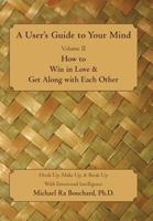 A User's Guide to Your Mind Volume II 1462022502 Book Cover