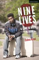 Nine Lives and Come to Where I'm from 1474274404 Book Cover