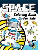 Space Coloring Book for Kids Vol.1 153978584X Book Cover