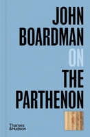 John Boardman on The Parthenon (Pocket Perspectives, 1) 0500027269 Book Cover