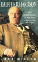 Ralph Richardson: The Authorized Biography 0330347802 Book Cover