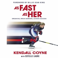 As Fast As Her: Dream Big, Break Barriers, Achieve Success 0310771137 Book Cover