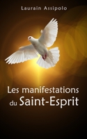 Les manifestations du Saint-Esprit B0915N28S3 Book Cover
