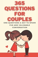 365 Questions for Couples: 365 Questions to Enjoy, Reflect, and Connect with Your Partner B08P4VBZZH Book Cover