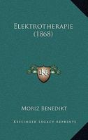 Elektrotherapie (1868) 1146325061 Book Cover